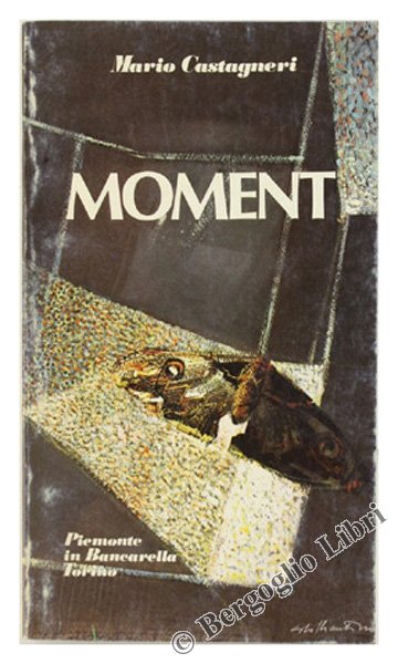 MOMENT.