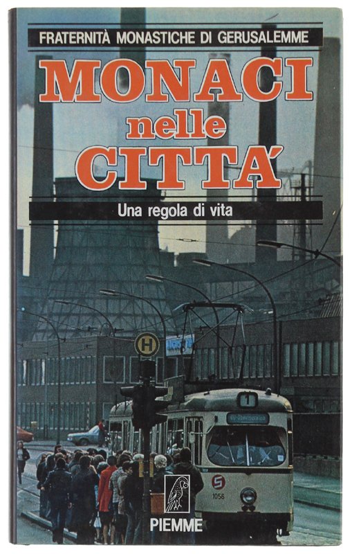 MONACI NELLE CITTA'. Una regola di vita