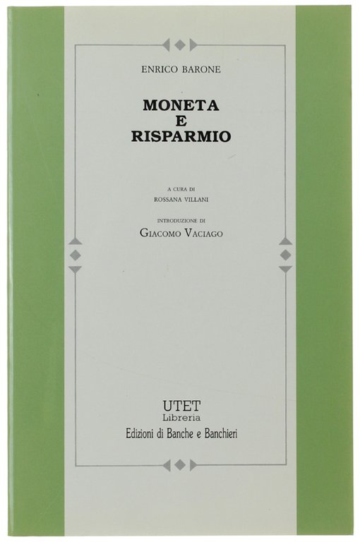 MONETA E RISPARMIO. A cura di Rossana Villani, introduzione di …