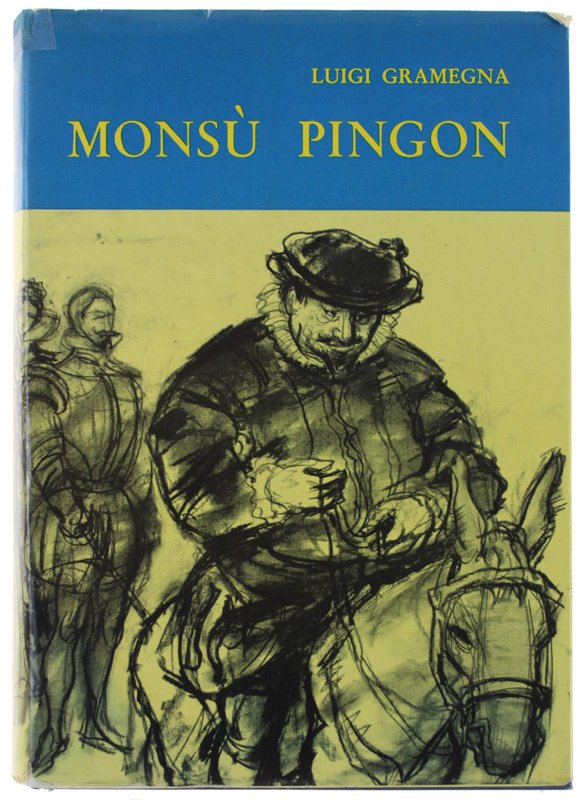 MONSU' PINGON. Romanzo storico (1574).