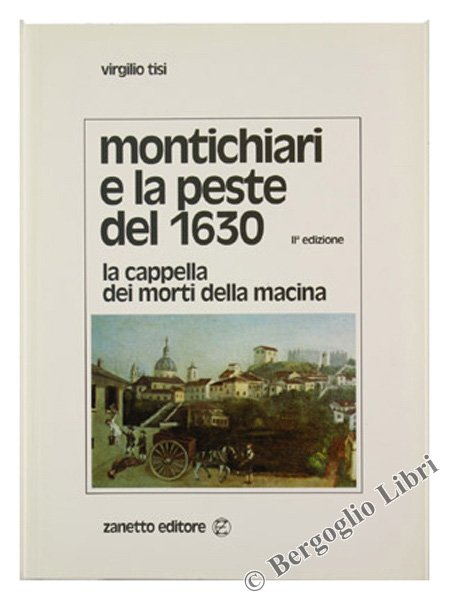 MONTICHIARI E LA PESTE DEL 1630. La cappella dei morti …