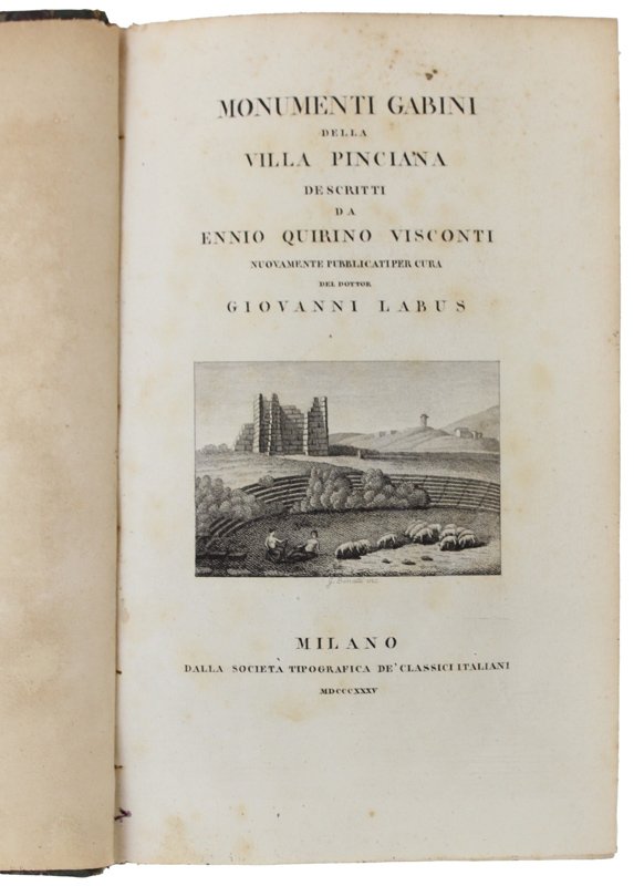 MONUMENTI GABINI DELLA VILLA PINCIANA descritti da Ennio Quirino Visconti, …