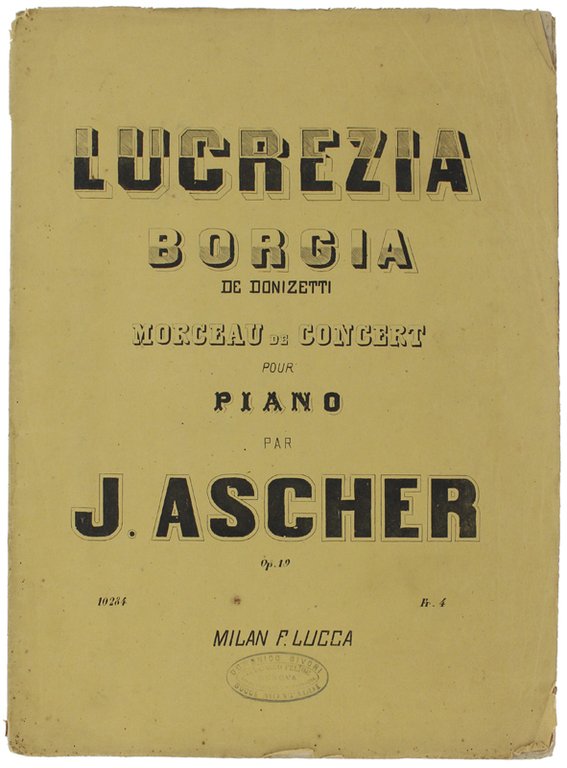 MORCEAU DE CONCERT POUR PIANO SUR LES MOTIFS DE LUCREZIA …
