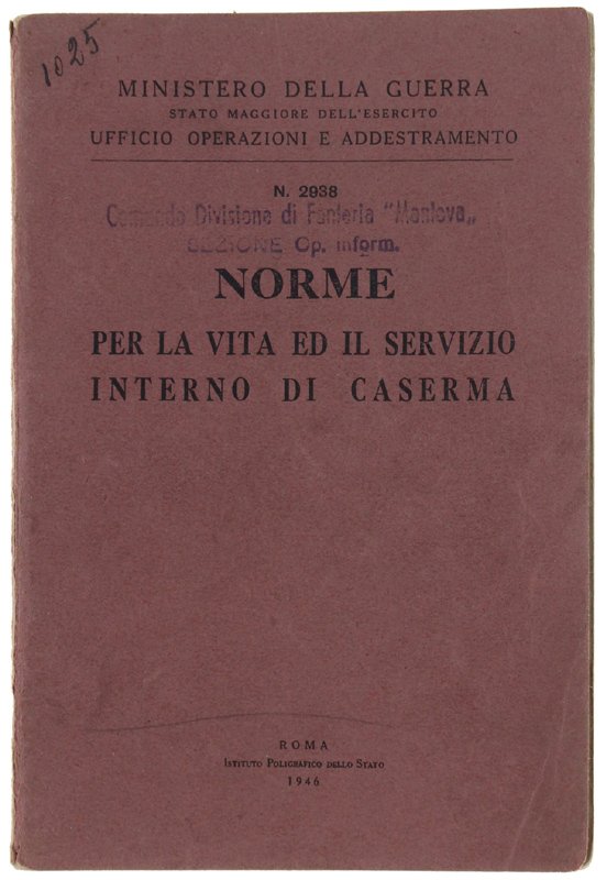 NORME PER LA VITA ED IL SERVIZIO INTERNO DI CASERMA. …