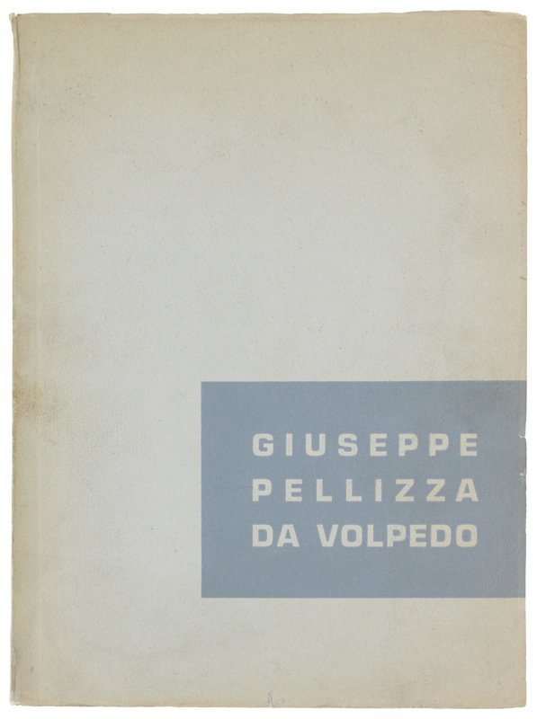 MOSTRA DEL PITTORE GIUSEPPE PELLIZZA DA VOLPEDO 1868-1907 ordinata nella …