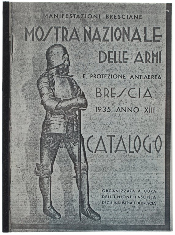 MOSTRA NAZIONALE DELLE ARMI E PROTEZIONE ANTIAEREA. Manifestazioni bresciane 1935 …