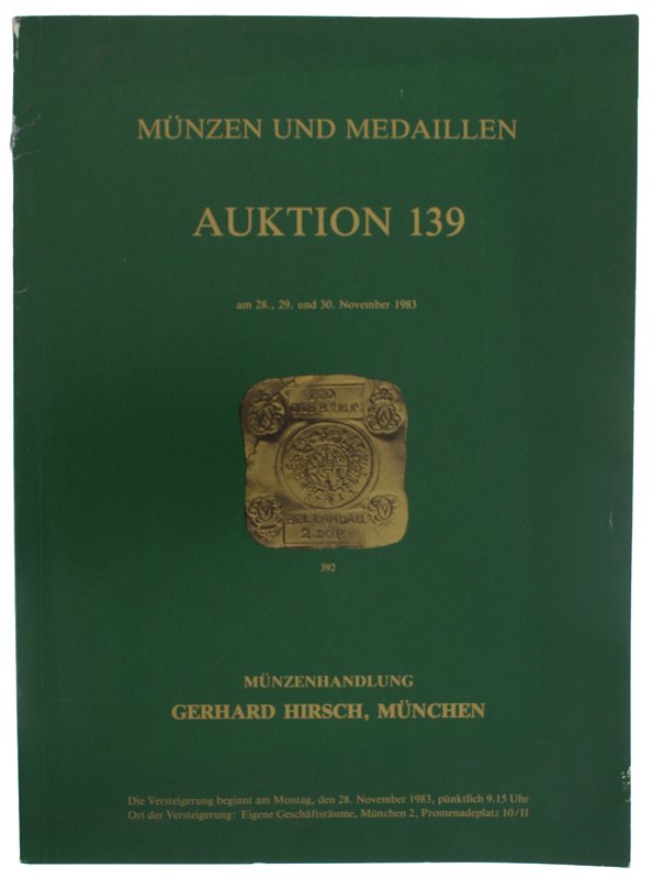 MUNZEN UND MEDAILLEN AUKTION 139: Munchen, 28, 29, 30 November …