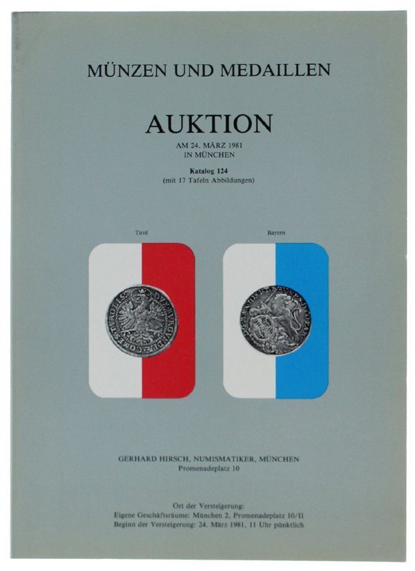 MUNZEN UND MEDAILLEN AUKTION: Munchen, 24 Marz 1981. Katalog 124 …