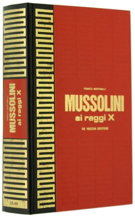 MUSSOLINI AI RAGGI X.