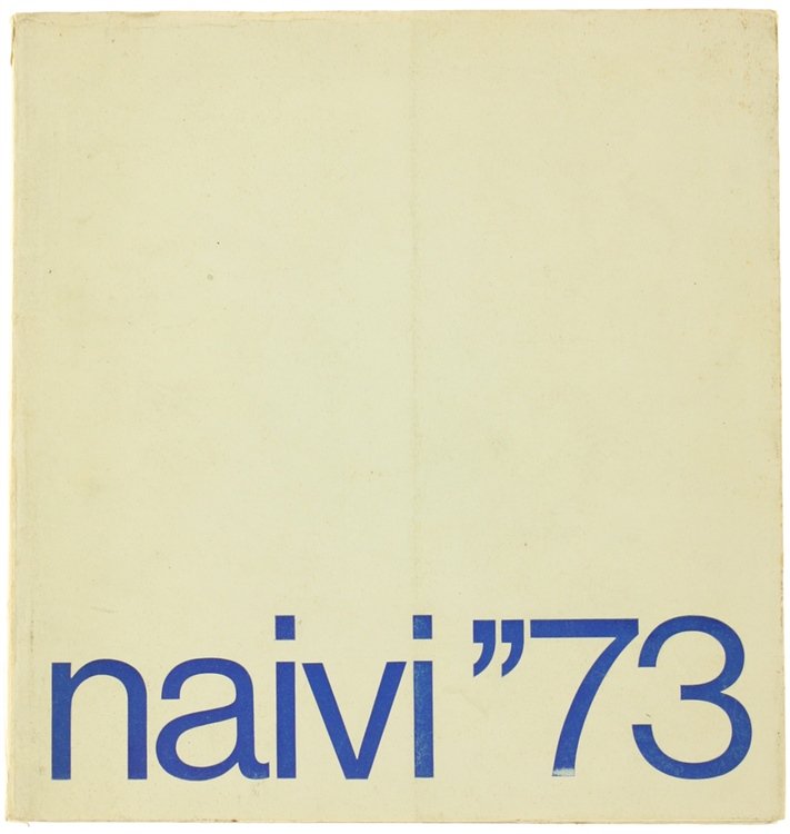 NAIVI '73 - International Meeting of Naiveaart.