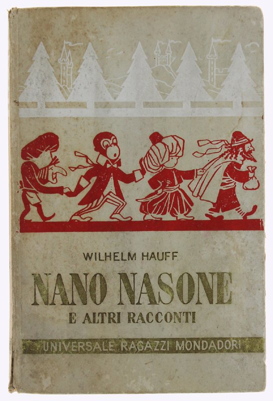 NANO NASONE E ALTRI RACCONTI. Traduzione di Ervino Pocar, disegni …
