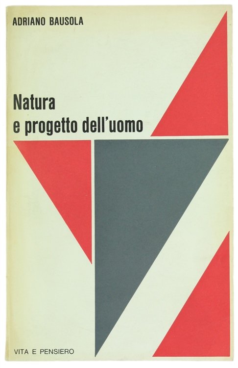 NATURA E PROGETTO DELL'UOMO. Riflessioni sul dibattito contemporaneo.