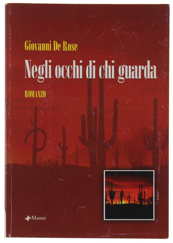 NEGLI OCCHI DI CHI GUARDA [1a edizione, con dedica dell'Autore]