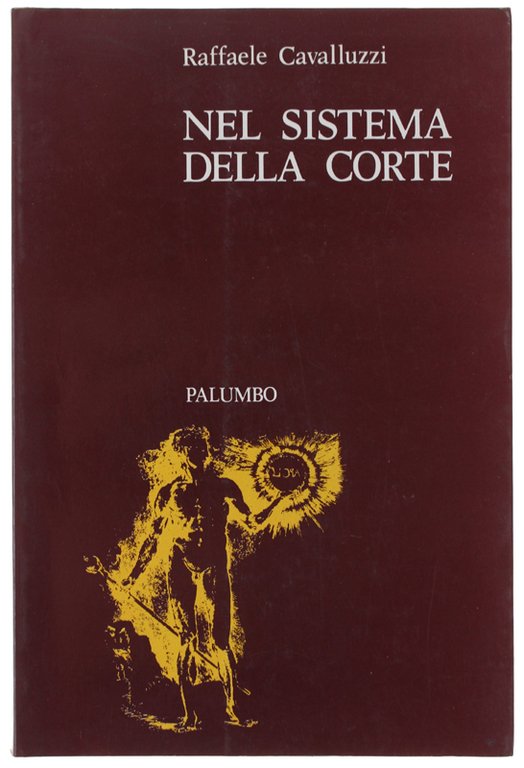 NEL SISTEMA DELLA CORTE. Intellettuali, potere e crisi italiana [scrittori …