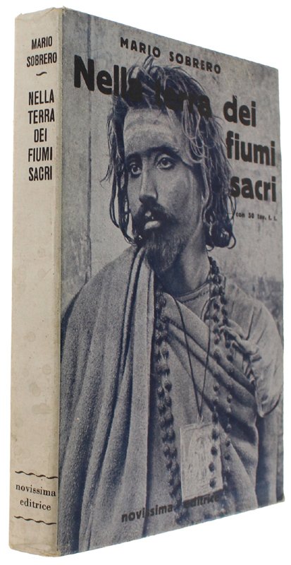 NELLA TERRA DEI FIUMI SACRI. Visioni dell'India [volume come nuovo]