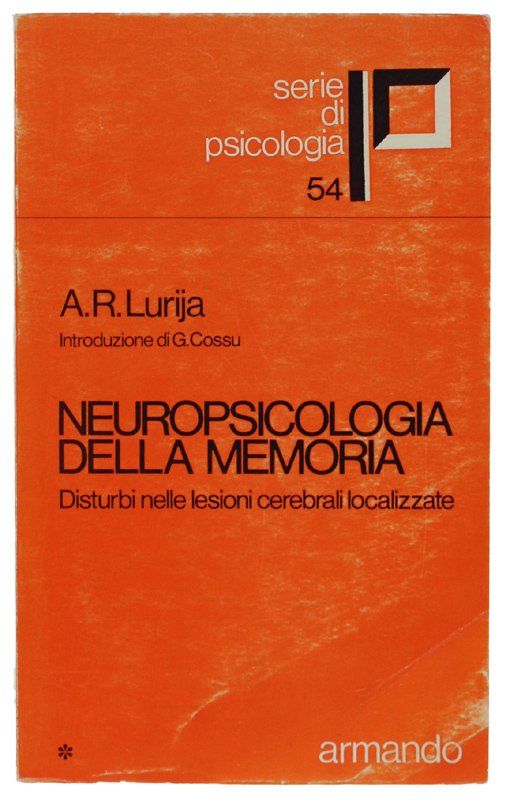 NEUROPSICOLOGIA DELLA MEMORIA. Disturbi nelle lesioni cerebrali localizzate.