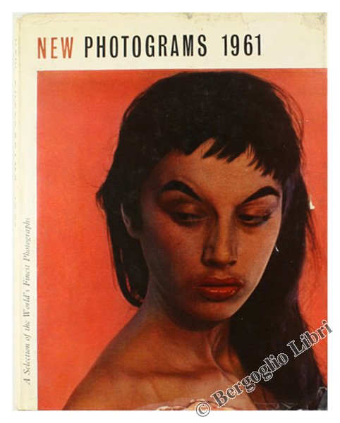 NEW PHOTOGRAMS 1961. A Selection of the World's Finest Photographs.