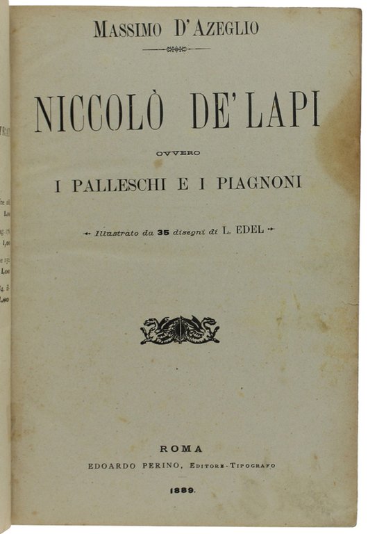 NICCOLO' DE' LAPI ovvero i Palleschi e i Piagnoni.
