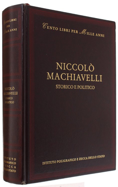 NICCOLO' MACHIAVELLI STORICO E POLITICO.