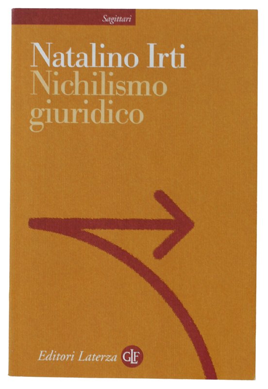 NICHILISMO GIURIDICO [come nuovo]