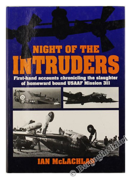 NIGHT OF THE INTRUDERS. First-hand accounts chronicling the slaughter of …