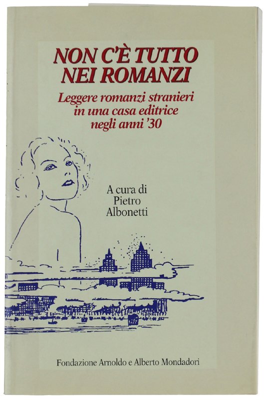 NON C'È TUTTO NEI ROMANZI. Leggere romanzi stranieri in una …