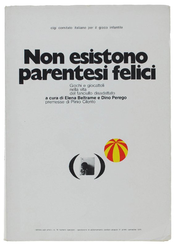 NON ESISTONO PARENTESI FELICI. Giochi e giocattoli nella vita del …