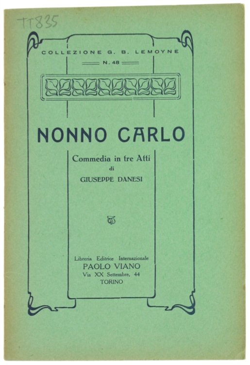 NONNO CARLO. Commedia in tre atti.