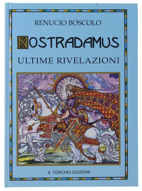 NOSTRADAMUS. Ultime rivelazioni [Firma dell'Autore]