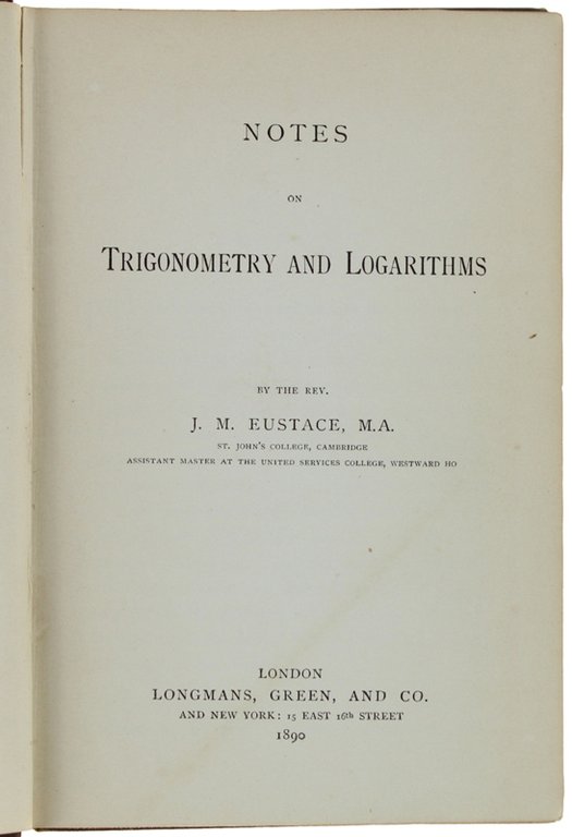 NOTES ON TRIGONOMETRY AND LOGARITHMS.