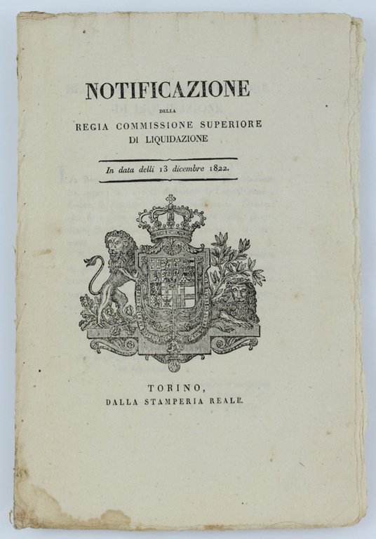 NOTIFICAZIONE DELLA REGIA COMMISSIONE SUPERIORE DI LIQUIDAZIONE. In data delli …