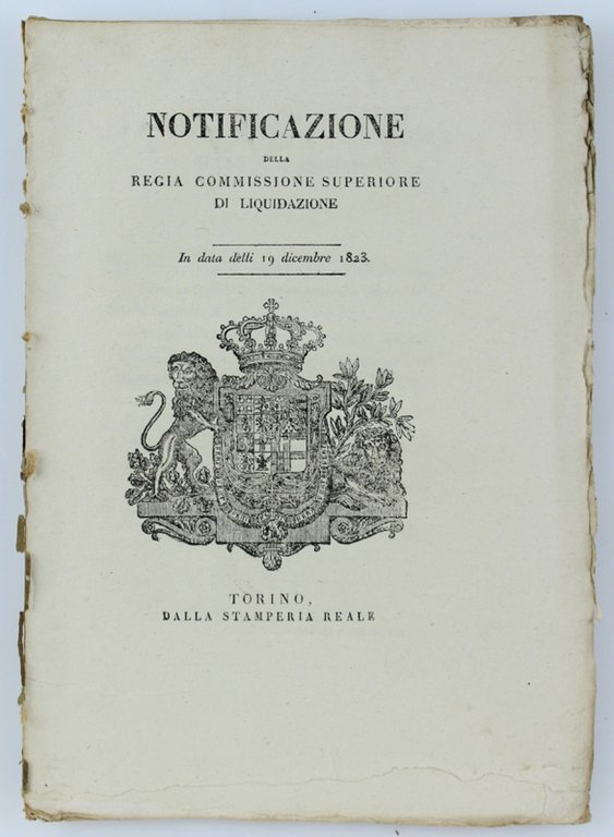 NOTIFICAZIONE DELLA REGIA COMMISSIONE SUPERIORE DI LIQUIDAZIONE. In data delli …