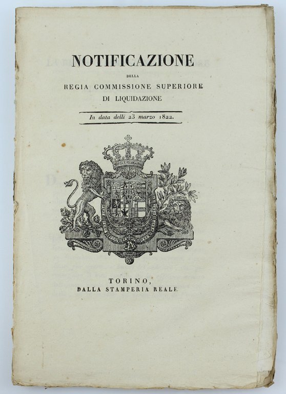 NOTIFICAZIONE DELLA REGIA COMMISSIONE SUPERIORE DI LIQUIDAZIONE. In data delli …