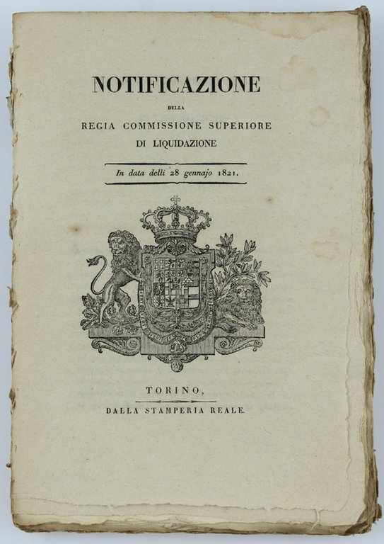 NOTIFICAZIONE DELLA REGIA COMMISSIONE SUPERIORE DI LIQUIDAZIONE. In data delli …