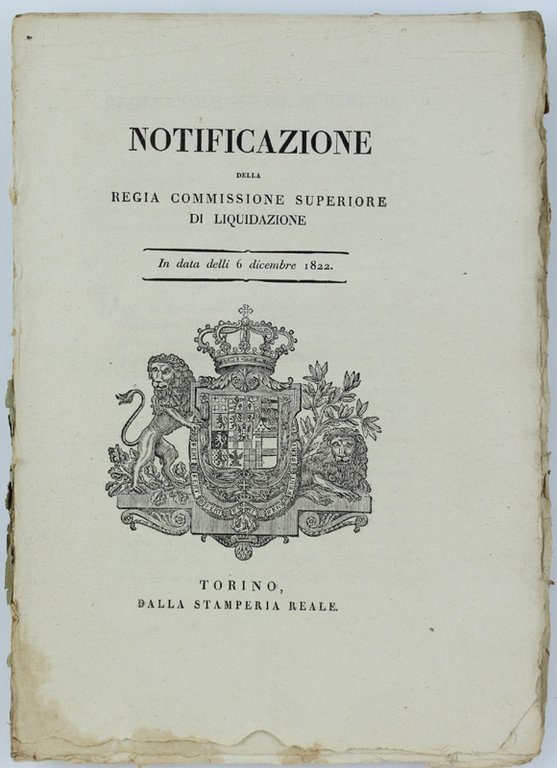 NOTIFICAZIONE DELLA REGIA COMMISSIONE SUPERIORE DI LIQUIDAZIONE. In data delli …