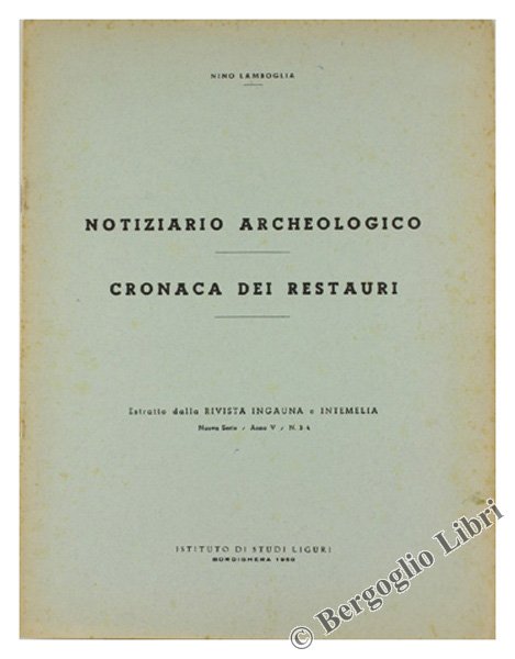 NOTIZIARIO ARCHEOLOGICO - CRONACA DEI RESTAURI. Estratto da Rivista Ingauna …