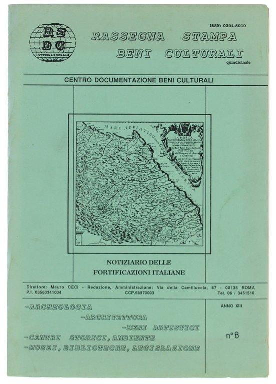 NOTIZIARIO DELLE FORTIFICAZIONI ITALIANE - Rassegna Stampa Beni Culturali, Anno …