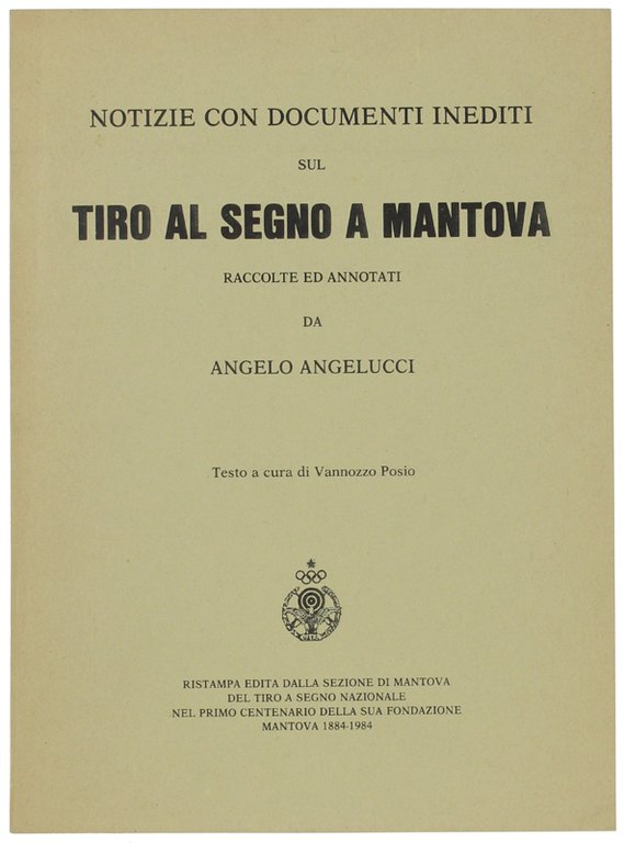 NOTIZIE CON DOCUMENTI INEDITI SUL TIRO AL SEGNO A MANTOVA …