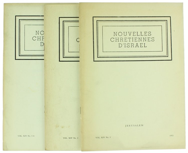 NOUVELLES CHRETIENNES D'ISRAEL. Vol. XIV/1963 - No. 1, 2, 3-4.