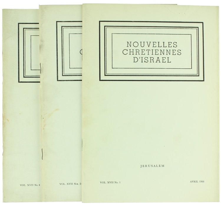 NOUVELLES CHRETIENNES D'ISRAEL. Vol. XVII/1966 - No. 1, 2, 3-4.