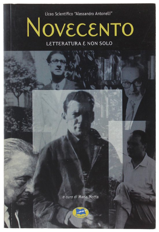 NOVECENTO - Letteratura e non solo [Gadda, P.Levi, Pavese, Fenoglio, …