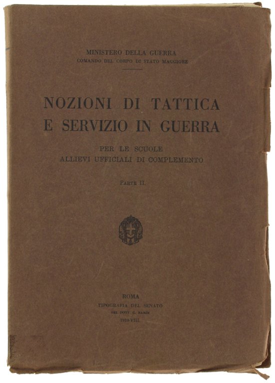NOZIONI DI TATTICA E SERVIZIO IN GUERRA per le Scuole …
