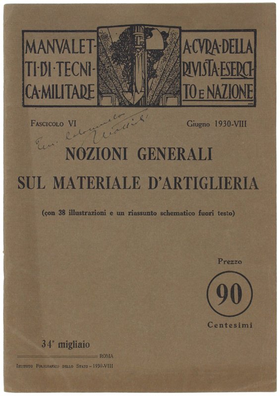 NOZIONI GENERALI SUL MATERIALE D'ARTIGLIERIA.
