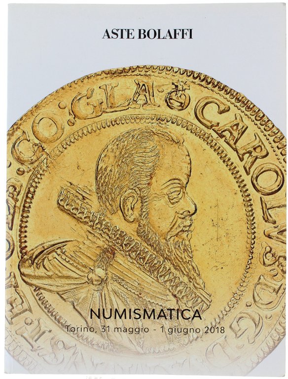 NUMISMATICA. Torino, 31 maggio - 1 giugno 2018.