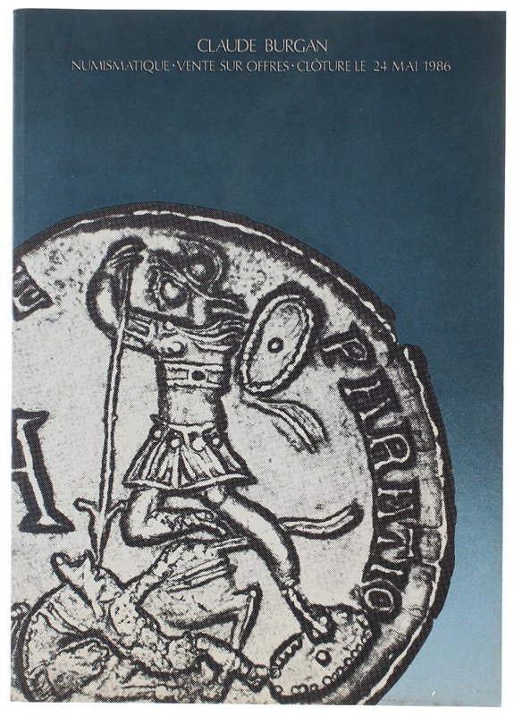 NUMISMATIQUE - VENTE SUR OFFRES. Cloture le 24 Mai 1986