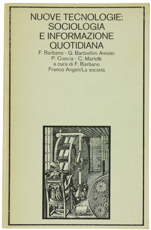 NUOVE TECNOLOGIE: SOCIOLOGIA E INFORMAZIONE QUOTIDIANA.