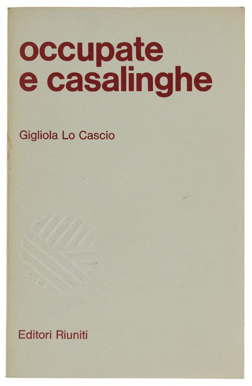 OCCUPATE E CASALINGHE. Un'indagine svolta a Palermo . con D.Moggi, A.Mosca, A.Pisciotta.