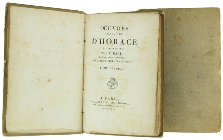 OEUVRES COMPLETES D'HORACE traduites en vers par P.Daru. Tome I …