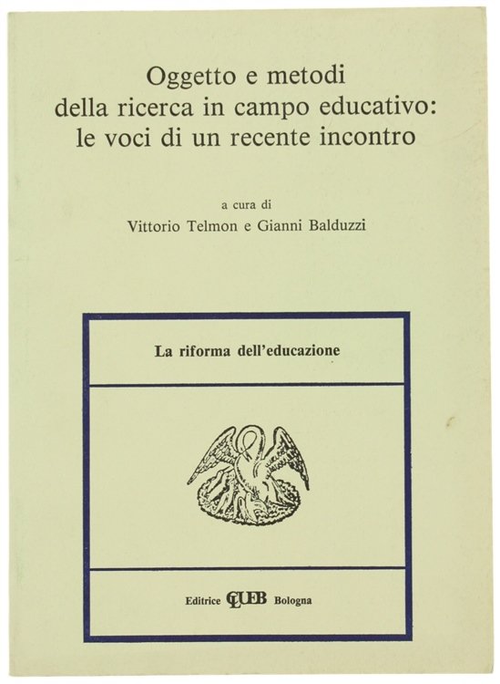 OGGETTO E METODI DELLA RICERCA IN CAMPO EDUCATIVO: LE VOCI …