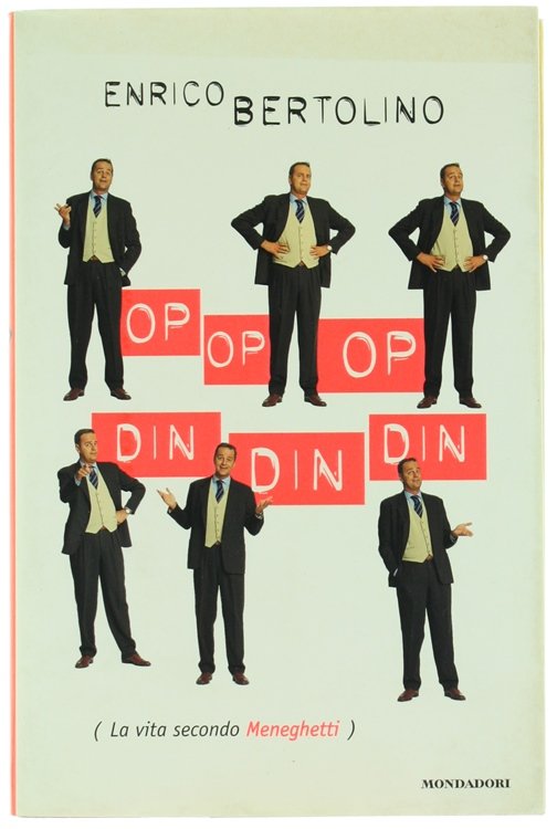 OP OP OP DIN DIN DIN (La vita secondo Meneghetti).